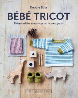 Bebe Tricot 20 Irresistibles Modeles Pour Les Tout-petits