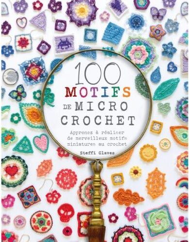 100 MOTIFS DE MICRO CROCHET